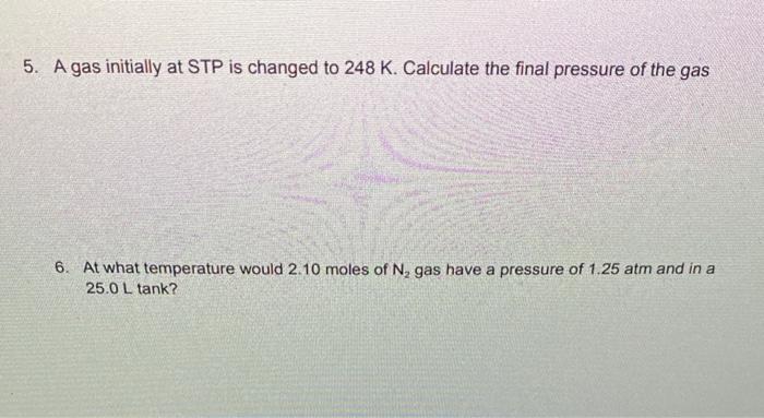 A gas initially at stp is changed to 248 k