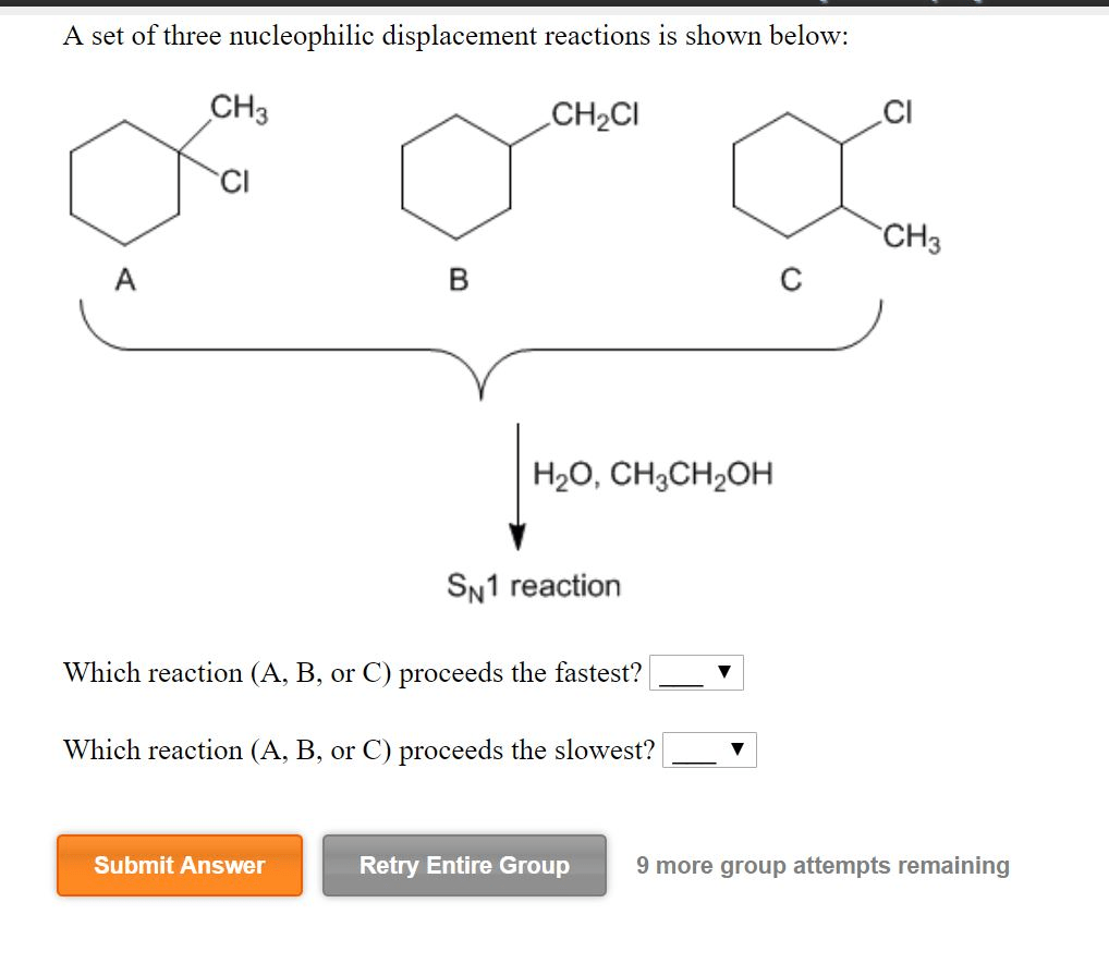 Reactions nucleophilic displacement three set reaction proceeds shown which fastest chegg below solved